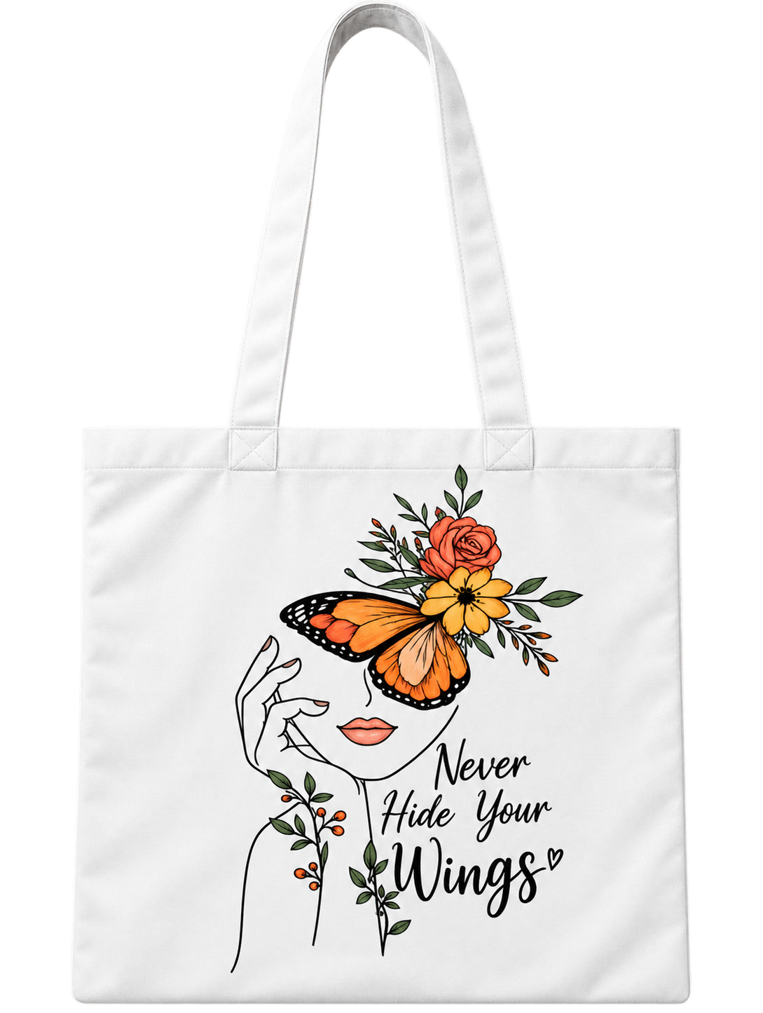 Never Hide Your Wings Butterfly Tote Bag