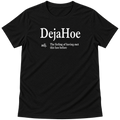 "DejaHoe" Dictionary Definition Baby Tee