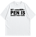 "My Pen Is Bigger Than Yours" Drop Shoulder Graphic Tee