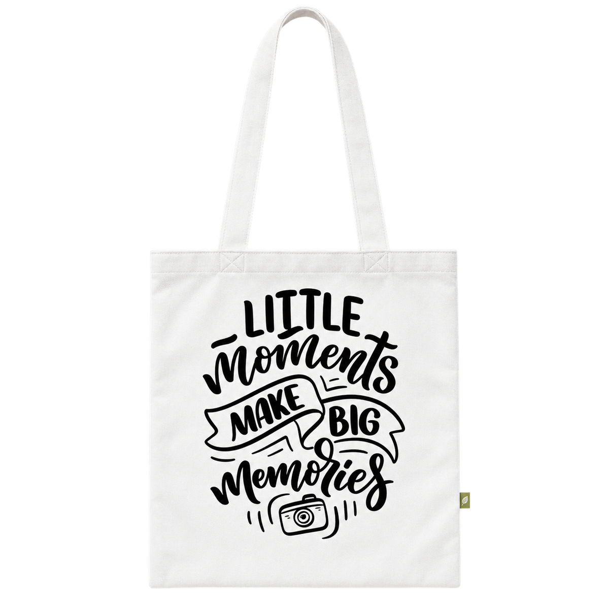 Little Moments Make Big Memories Tote Bag