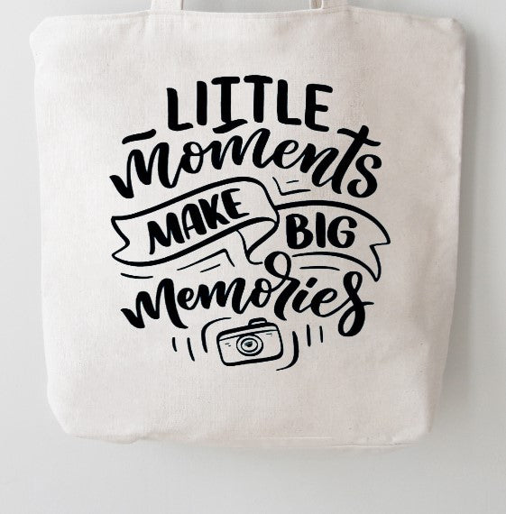 Little Moments Make Big Memories Canvas Tote Bag | White 100% Cotton Reusable Bag | Photography Gift | Pre-Shrunk