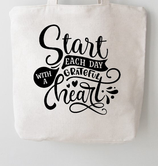Start Each Day With A Grateful Heart Canvas Tote Bag | White 100% Cotton Reusable Bag | Gratitude Gift | Pre-Shrunk