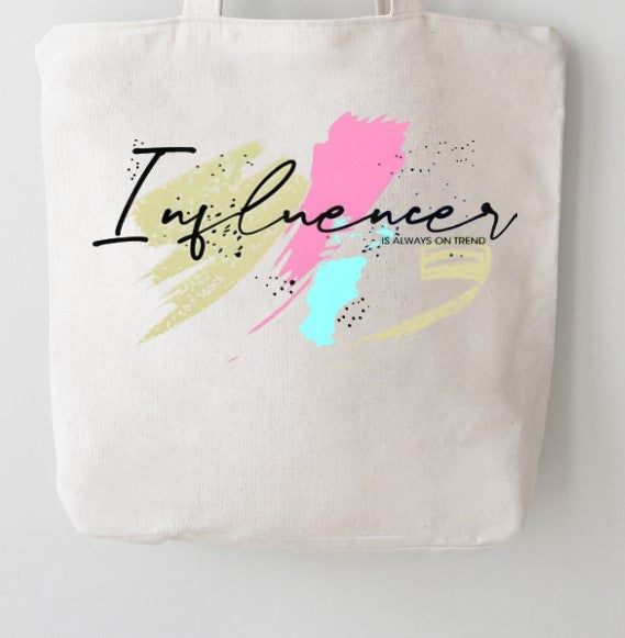 Influencer Is Always On Trend Canvas Tote Bag | White 100% Cotton Reusable Bag | Content Creator Gift | Pre-Shrunk