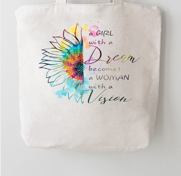 Girl With A Dream Woman With A Vision Sunflower Tote Bag | White 100% Cotton Canvas | Empowerment Gift | Pre-Shrunk