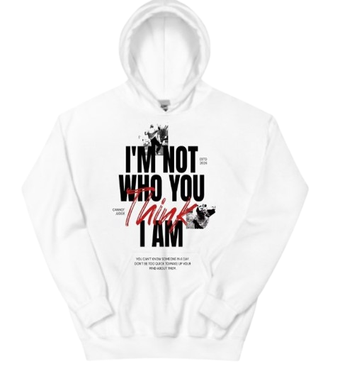 I'm Not Who You Think I Am Graphic Hoodie