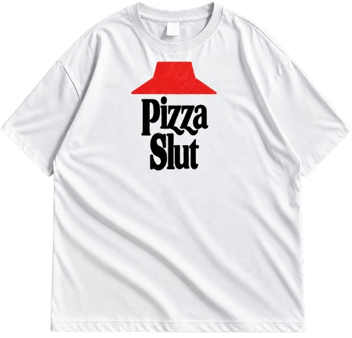 "Pizza Slut" Foodie Parody Graphic Drop Shoulder Streetwear Tee