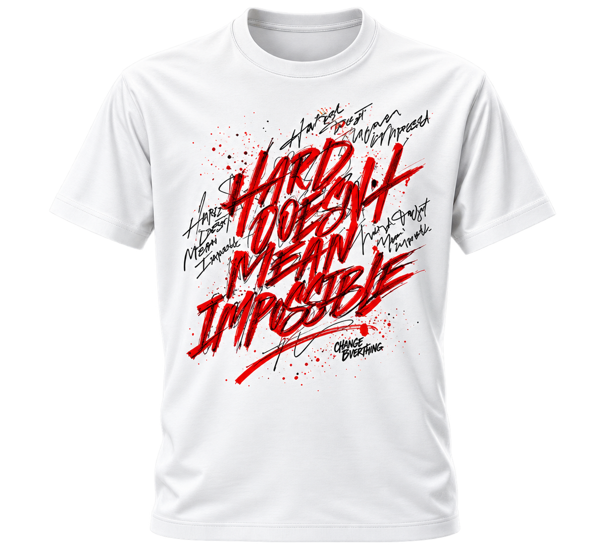 Hard Doesn't Mean Impossible Motivational T-Shirt